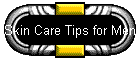 Skin Care Tips for Men